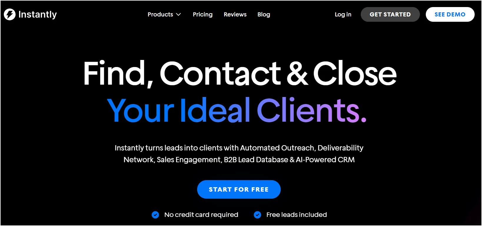 Instantly find contact close ideal clients