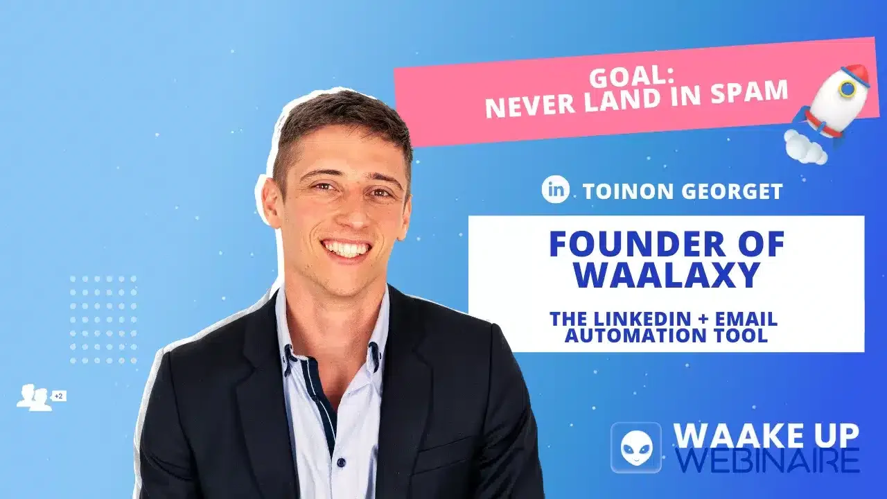 Toinon Georget founder Waalaxy LinkedIn tool