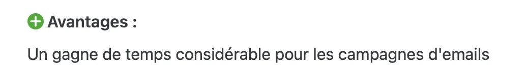 "Avantages : Gagne de temps pour campagnes d'emails."