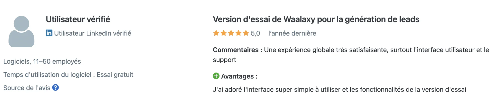 Avis sur l'essai gratuit de Waalaxy pour la génération de leads. 5 étoiles. Interface simple, support utile.