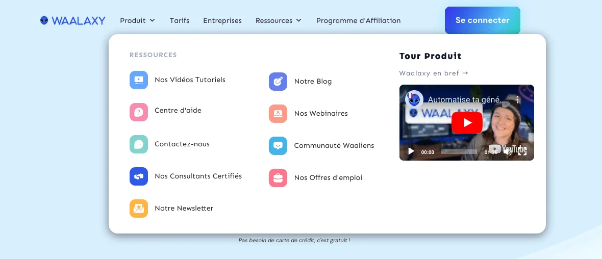 Waalaxy comme alternative à closelyhq : Les ressources Waalaxy (11 langues disponibles).