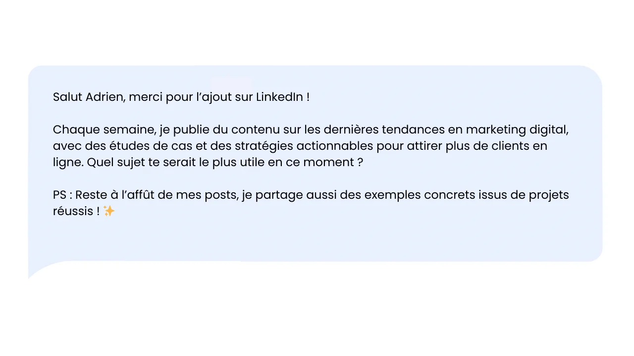 Message texte bleu : "Salut Adrien, merci pour l'ajout sur LinkedIn ! Chaque semaine, je publie des tendances en marketing digital."