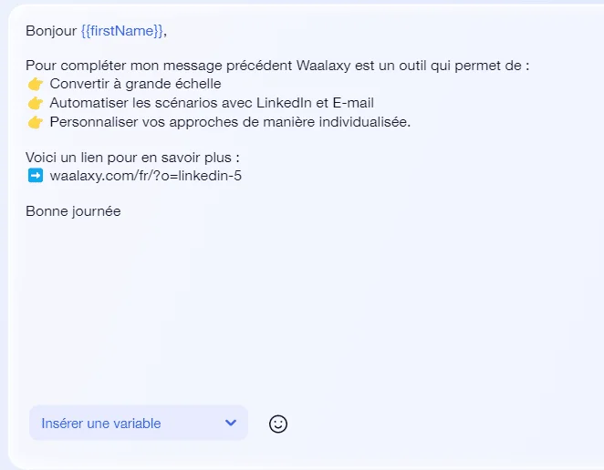 Message promotionnel sur l'outil Waalaxy, soulignant ses avantages : conversion, automatisation des scénarios, personnalisation. Inclut un lien vers leur site web.