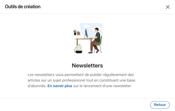 Mode créateur LinkedIn : LinkedIn Newsletter.
