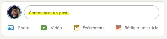 Bouton "Commencer un post" avec icônes Photo, Vidéo, Événement et Rédiger un article.