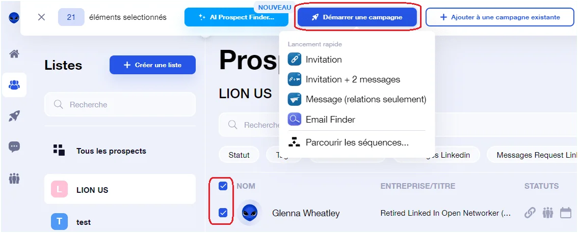 Interface utilisateur montrant des listes de prospects sur LinkedIn, avec options pour créer ou ajouter à des campagnes. Texte: "Tous les prospects" et "LION US". Nom et entreprise: Glenna Wheatley, Retired LinkedIn Open Networker. Statuts et actions liées aux contacts.