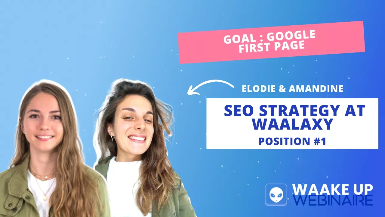 Elodie Amandine SEO strategy Waalaxy position 1