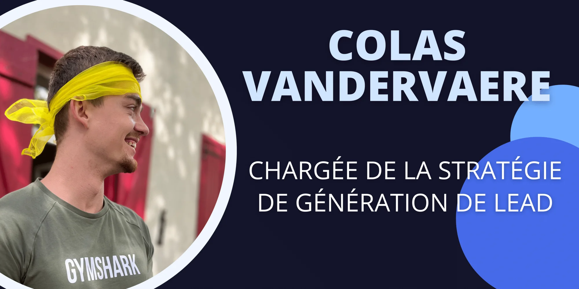 "Colas Vandervaere, GymShark, stratégie de génération de lead."