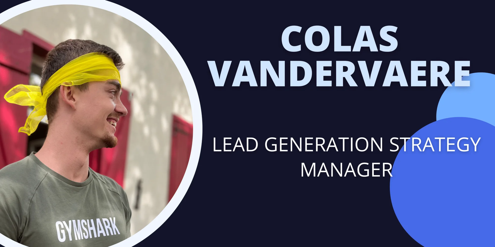 Colas Vandervaere lead generation strategy manager