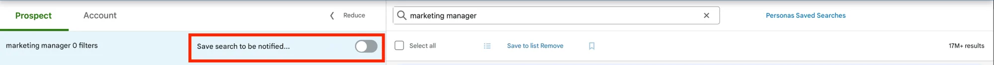LinkedIn Sales Navigator: Save searches.